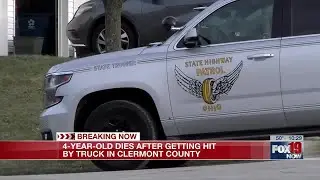 4-year-old dies after getting hit by truck in Clermont Co.