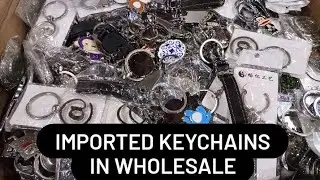 Imported keychains in wholesale | lot ka maal | fancy keychains | antique keychains | #keychain