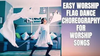 Easy Worship Flag Dance Choreography  For Worship Songs | Demonstration Only