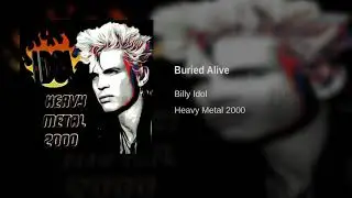 Billy Idol - Buried Alive (Single)