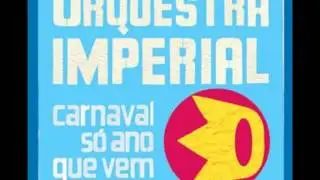 Orquestra Imperial - O mar e o ar