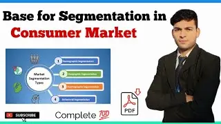 Base for Segmentation in Consumer Market | Types of Market Segmentation - B.com , BBA, MBA