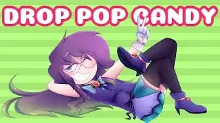 【FNAFHS】DROP POP CANDY [Owynn]