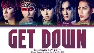 Boys Republic - Get Down|(Color Coded Lyrics Han|Rom|Pt-Br)
