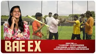 BAE EX 👨🏼‍🦱 |  Bae Calling ❤️ | Bae Calling Part - 11 |  Bae Series | Asiaville Tamil