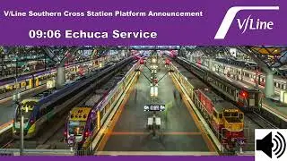 V/Line Southern Cross Station Platform Announcement - 09:06 Echuca Service