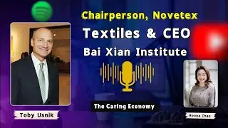 Ronna Chao's 5-Step Plan To Make TEXTILES More Sustainable Overnight |Toby Usnik |The Caring Economy