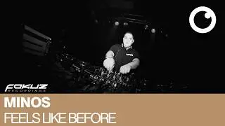 Minos - Feels Like Before [Fokuz Recordings]
