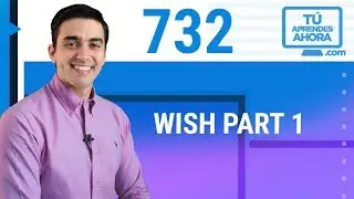 CLASE DE INGL&Eacute;S 732 Wish part 1