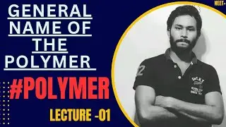 General name of the polymer #polymer#exampleofpolymer#additionpolymer#condensationpolymer#neetvnm🤔..