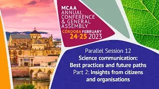 Science Communication: Best practices and future paths - Part 2 -  MCAA Annual Conference 2023
