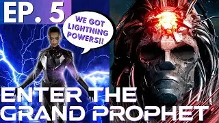 ENTER THE GRAND PROPHET. CHORUS: EP.  5 (SCI FI SATURDAY)