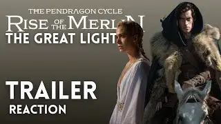 REACTION - The Pendragon Cycle, Rise of The Merlin - The Great Light TRAILER