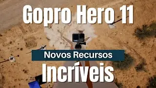 GoPro Hero 11-  Conhe&ccedil;a os Principais Recursos: