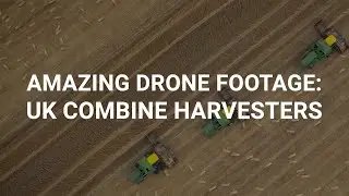 Amazing drone footage of UK combine harvesters