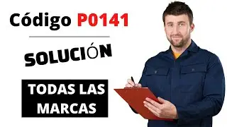 🔥 C&oacute;digo P0141: Qu&eacute; Significa y SOLUCI&Oacute;N【Actualizado 2025】🔥