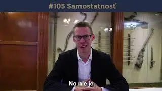 #105 Samostatnosť