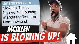 Why McAllen, TX is the #1 Housing Market in America for 2025 | First-Time Homebuyers Guide!