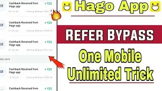 Hago App One Mobile Unlimited Refer Bypass Trick for All User 🔥🔥