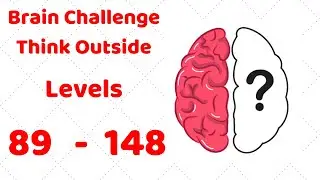 Brain Challenge - Think Outside Level 89-148 Walkthrough Solution