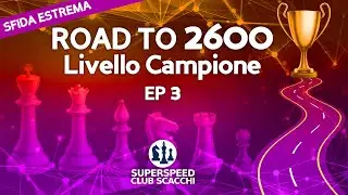 Road to 2600 | Livello Campione Ep 3 | Nuovo Record