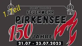 150 Jahre FFW Pirkensee 1. Teil