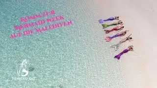 Mermaid Week Malediven - Die ultimative Meerjungfrauen Reise