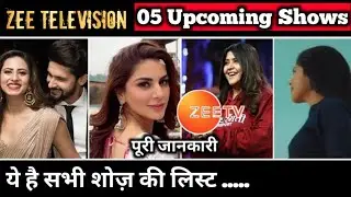 Zee TV's Upcoming New Shows: Here The Details About 05 Upcoming Shows