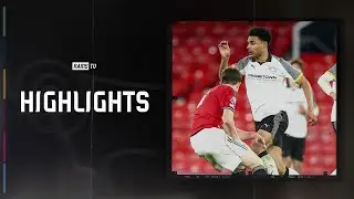 HIGHLIGHTS  | Manchester United U18s vs Derby County U18s - FA Youth Cup