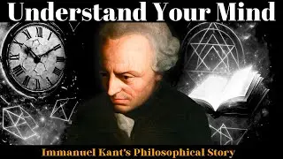 Escape The Trap Of Your Mind - Immanuel Kant Shares His Deepest Wisdom