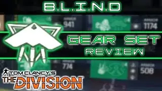 The Division B.L.I.N.D Gear Set Review Part 1