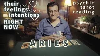 Aries | Their Feelings Intentions Right Now | Tarot Card Reading | Psychic Love Tarot