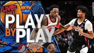 Knicks vs TrailBlazers Play-By-Play Show - Live Watch Along - Knicks Fan TV