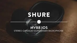Shure Motiv MV88 iOS Microphone | Reverb Demo Video