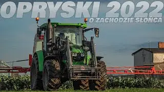 🇵🇱Opryski 2022 o Zachodzie Słońca!🔥Deutz-Fahr 5105 & Agromehanika🔥GR Walkowiak🔥
