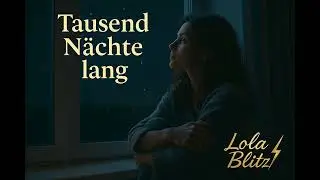 Lola Blitz - 1000 N&auml;chte lang 💞￼￼