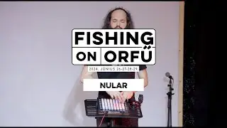 Nular - Fishing on Orfű 2024 (Teljes koncert)