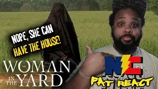 The Woman in the Yard Official Trailer 2 REACTION!!! -The Fat REACT!