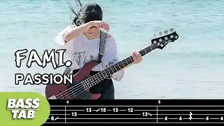 【BASS TAB】FAMI。 - PASSION