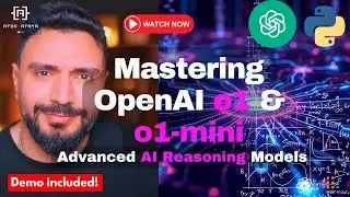 Mastering OpenAI's O1 and O1-Mini Models: A Complete Guide
