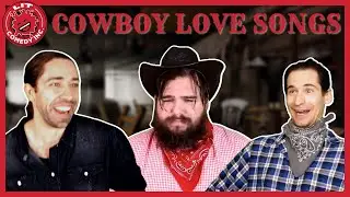 Cowboy Love Songs | Sketch Comedy