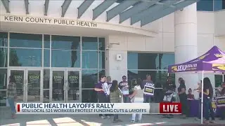 Public health layoffs rally held at the Kern County Public Health Department