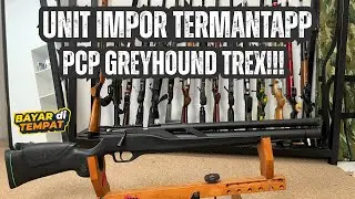 UNIT PCP IMPORR GREYHOUND TREX‼️HARGA TERJANGKAUU⁉️