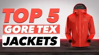 Top 5 Best Gore Tex Jackets You Can Buy in 2020