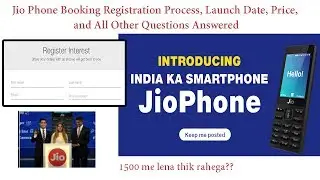 Jio Phone Booking Registration Process, JioPhone Full Overview | Specification sunke shocked?😳