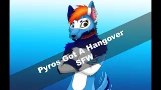 Pyro x Listener | Pyros Got A Hangover | Furry ASMR Audio [Reverse Comfort]