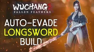 Most Overpowered Longsword AUTO-EVADE Build in Wuchang:Fallen Feathers