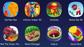 Tall Man Run,Infector Sniper 3D,Universe,Webbi Boi 3D,Roll The Snow,Wood Manager,Hole.io,Good Slice