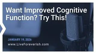 Want Improved Cognitive Function? Try This!