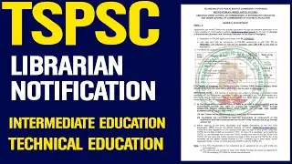 🔥ll ✅ TSPSC Librarian Notification 2022 l Intermediate Education l Techincal Education l 71 post's l